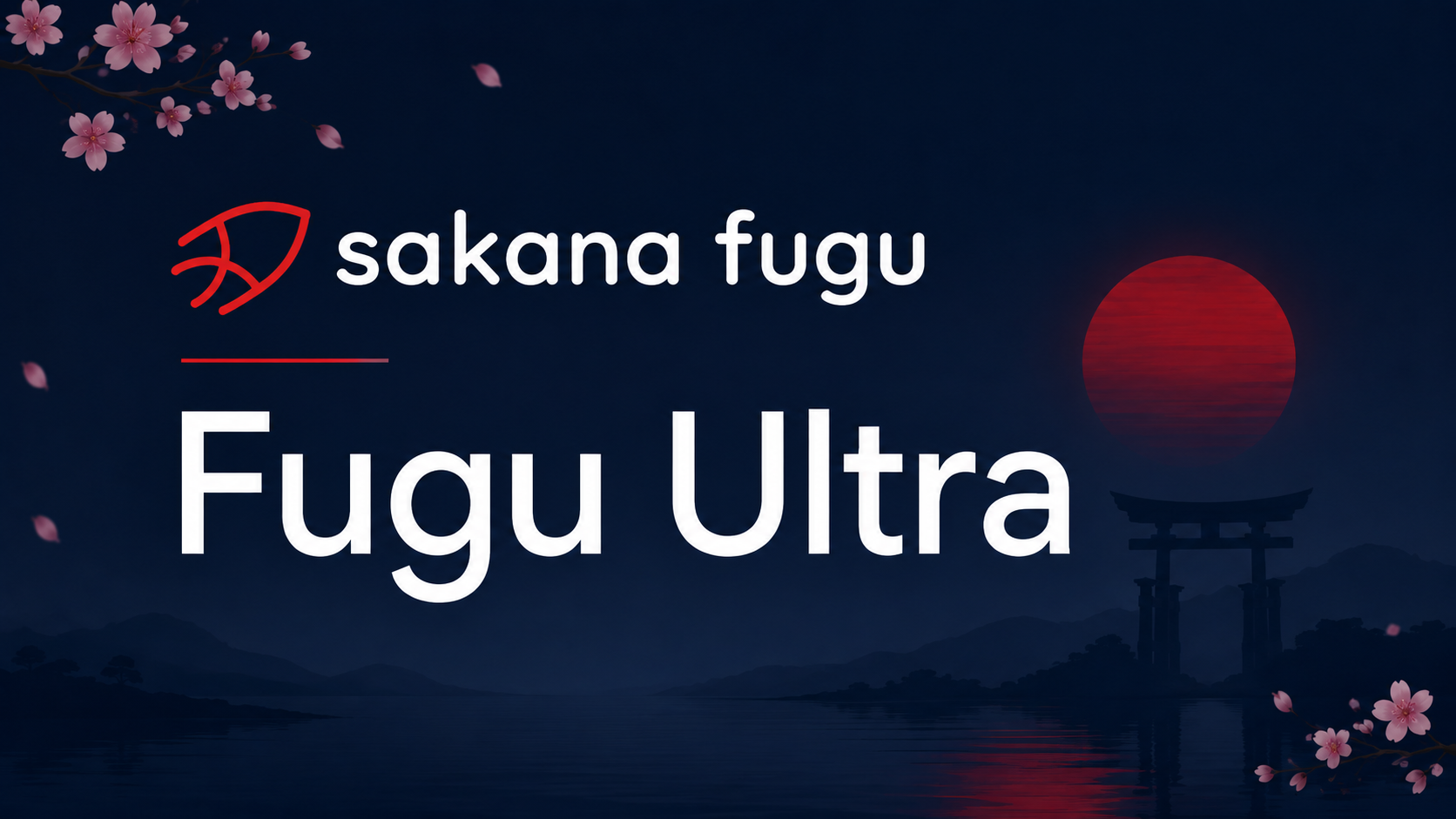 Sakana Fugu Ultra هل انتهى عصر نموذج الذكاء الاصطناعي الواحد؟